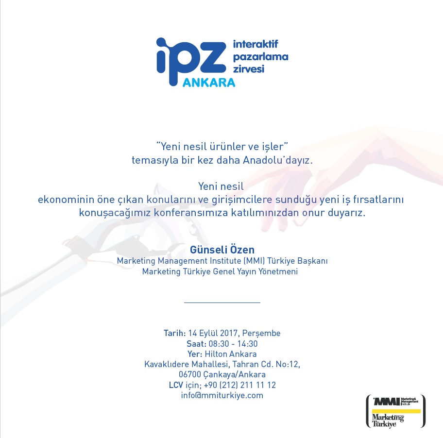 İPZ Ankara’da yeni nesil işler konuşulacak Davet