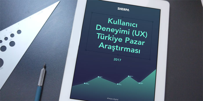 SHERPA, UX Türkiye Pazar Araştırması’nı tamamladı SHERPA, UX Türkiye Pazar Araştırması’nı tamamladı