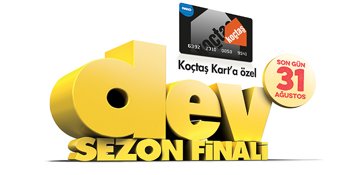 Koçtaş'tan "Dev Sezon Finali" Koçtaş'tan "Dev Sezon Finali"