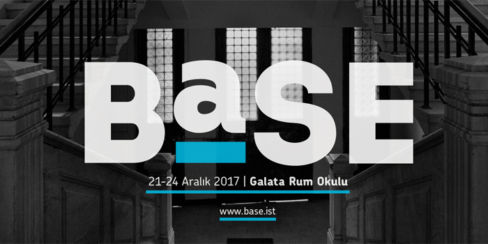 Türkiye'nin yeni sanat buluşması BASE 21-24 Aralık’ta Galata Rum Okulu'nda! Türkiye'nin yeni sanat buluşması BASE 21-24 Aralık’ta Galata Rum Okulu'nda!