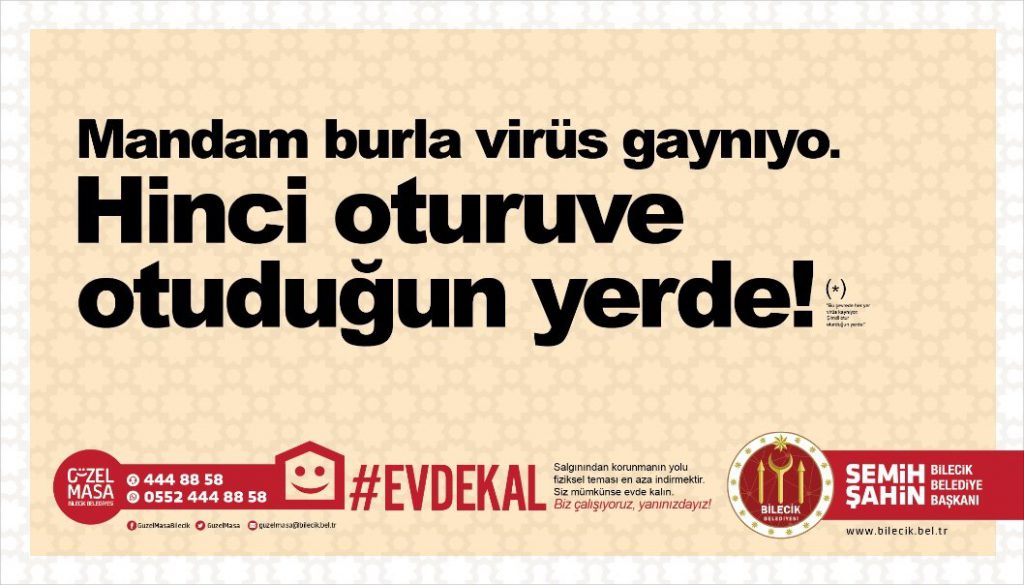 Belediyelerden koronavirüs uyarıları: "Evden bi'yere ırganman", "Eccük daha sabır"