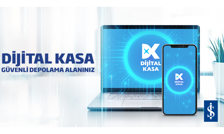 İş Bankası'ndan güvenli depolama: Dijital Kasa İş Bankası'ndan güvenli depolama: Dijital Kasa