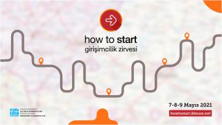"How to Start Girişimcilik Zirvesi" iş dünyasının önemli isimlerini ağırlamaya hazırlanıyor