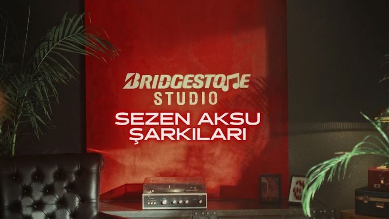Bridgestone Studio, “Sezen Aksu Şarkıları”nı Gururla Sunar! bridgestone