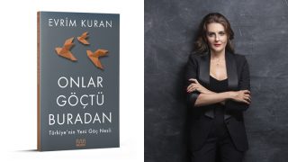 Evrim Kuran’ın yeni kitabı “Onlar Göçtü Buradan” kitapçılarda
