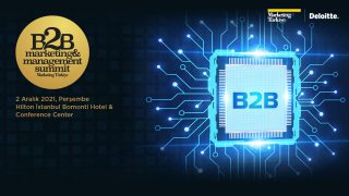 Yükselen B2B ve değişen değer önerisi B2B Marketing & Management Summit’te konuşulacak