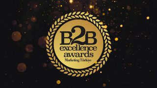 B2B Excellence Awards’ta ilk üçe kalan markalar belli oldu