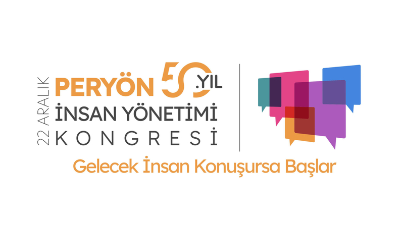 İnsan Yönetimi Kongresi kapılarını halka açıyor Peryön 50. yılını kutluyor