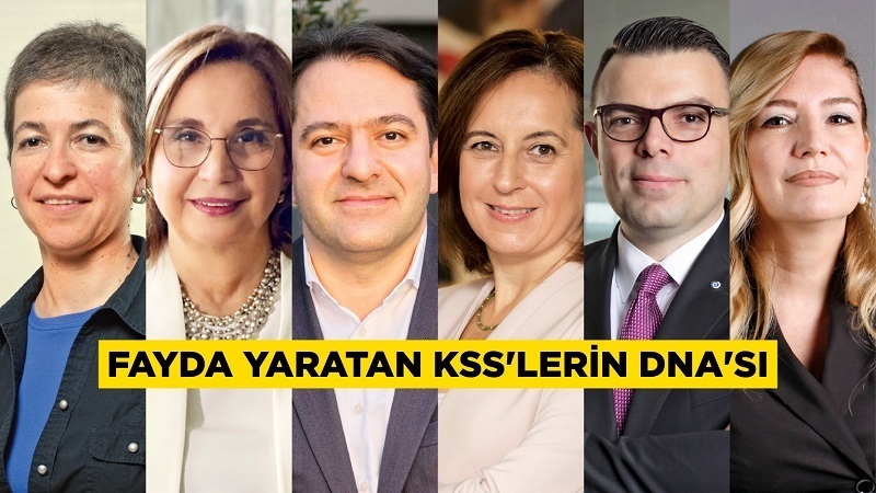 Fayda yaratan KSS’ler'in DNA'sı