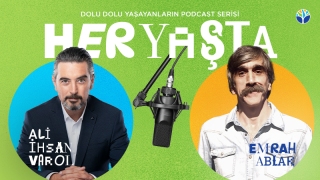 "Her Yaşta" dolu dolu yaşayanlar bu podcast serisinde!