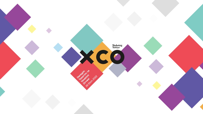 Pazarlamanın yeni gerçeği, yeni nesil deneyim tasarımı... XCO'22