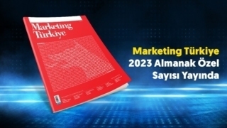 Sektörün objektif karnesi Marketing Türkiye 2023 Almanak Özel sayısı yayında