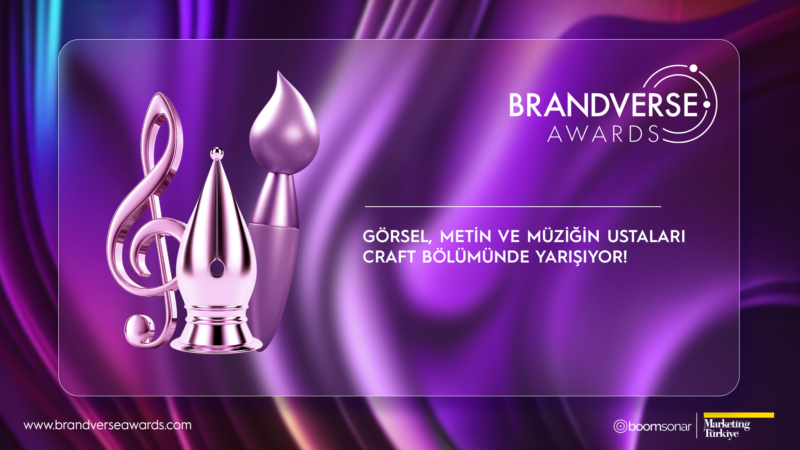 Brandverse Awards Craft bölümünde görsel, metin ve müziğin gücünü en iyi kullananları ödüllendirecek Brandverse Awards Craft kategorisi