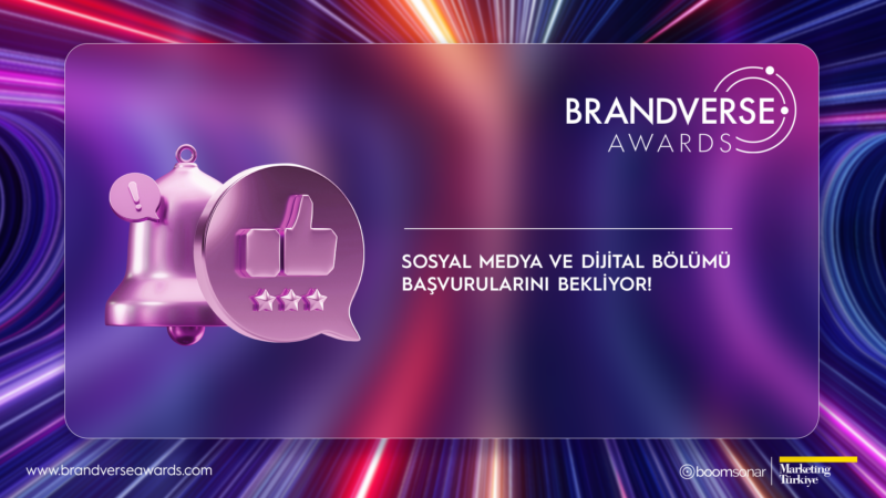 "Sosyal Medya ve Dijital"in en iyileri Brandverse Awards'ta ödüllendirilecek... Brandverse Awards Sosyal Medya ve Dijital Bölümü