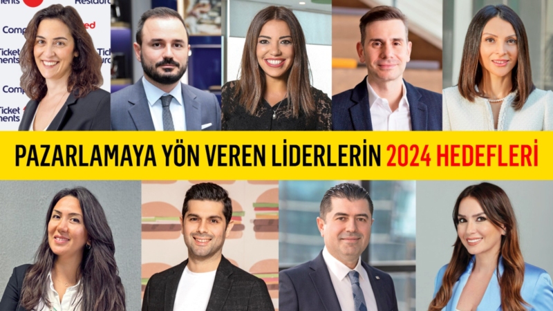 Pazarlamaya yön veren liderlerin 2024 hedefleri -3 Pazarlamaya yön veren liderlerin 2024 hedefleri -3