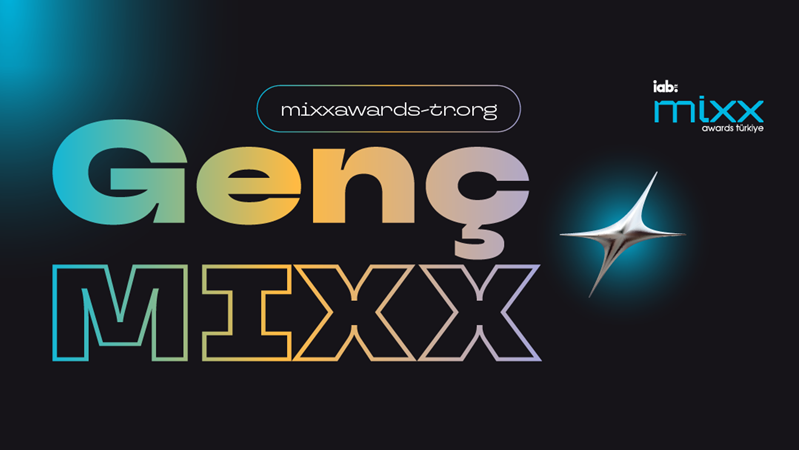 MIXX Awards Türkiye’de Genç MIXX Kategorisi açıldı MIXX Awards Türkiye’de Genç MIXX Kategorisi açıldı