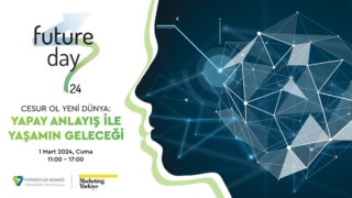 Future Day 24'te yeni dünyaya cesaret daveti...