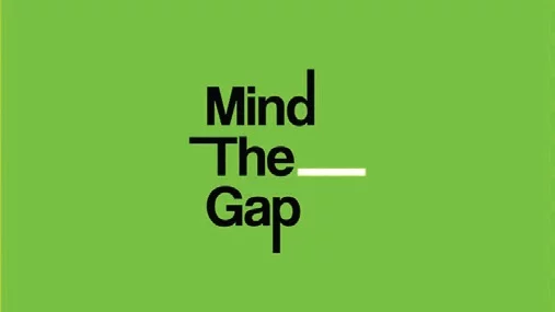 Mind The Gap boşlukları dolduracak! Mind The Gap boşlukları dolduracak!