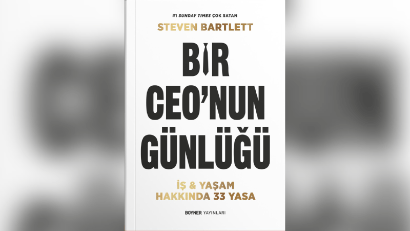 Steven Bartlett’in ilham veren kitabı “Bir CEO’nun Günlüğü" şimdi Türkiye’de! Steven Bartlett’in ilham veren kitabı “Bir CEO’nun Günlüğü" şimdi Türkiye’de!