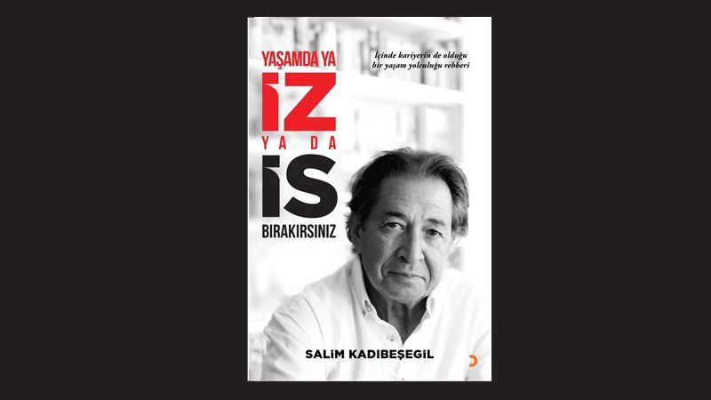 “Yaşamda ya İZ bırakırsınız ya da İS” okurlarıyla buluşuyor “Yaşamda ya İZ bırakırsınız ya da İS” okurlarıyla buluşuyor