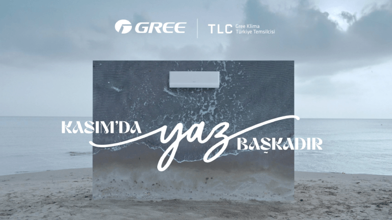 Kasım’da Yaz Başkadır: Gree Klima’nın yeni reklam kampanyası yayında