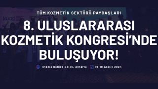 8. Uluslararası Kozmetik Kongresi'nin programı belli oldu