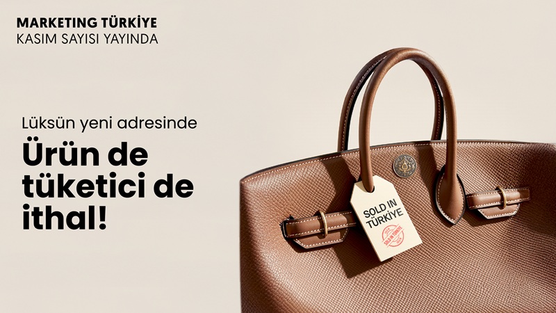 Lüksün yeni koordinatları ve kodları Marketing Türkiye Kasım sayısında! Lüksün yeni koordinatları ve kodları Marketing Türkiye Kasım sayısında!