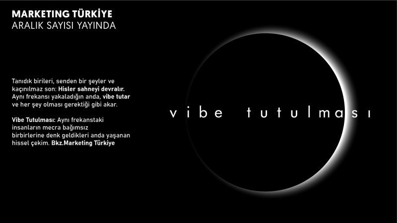 Vibe’ı yakala: Marketing Türkiye Aralık sayısı yayında!