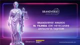 Brandverse Awards 10. yılında jüri heyecanını Antalya’ya taşıyor!