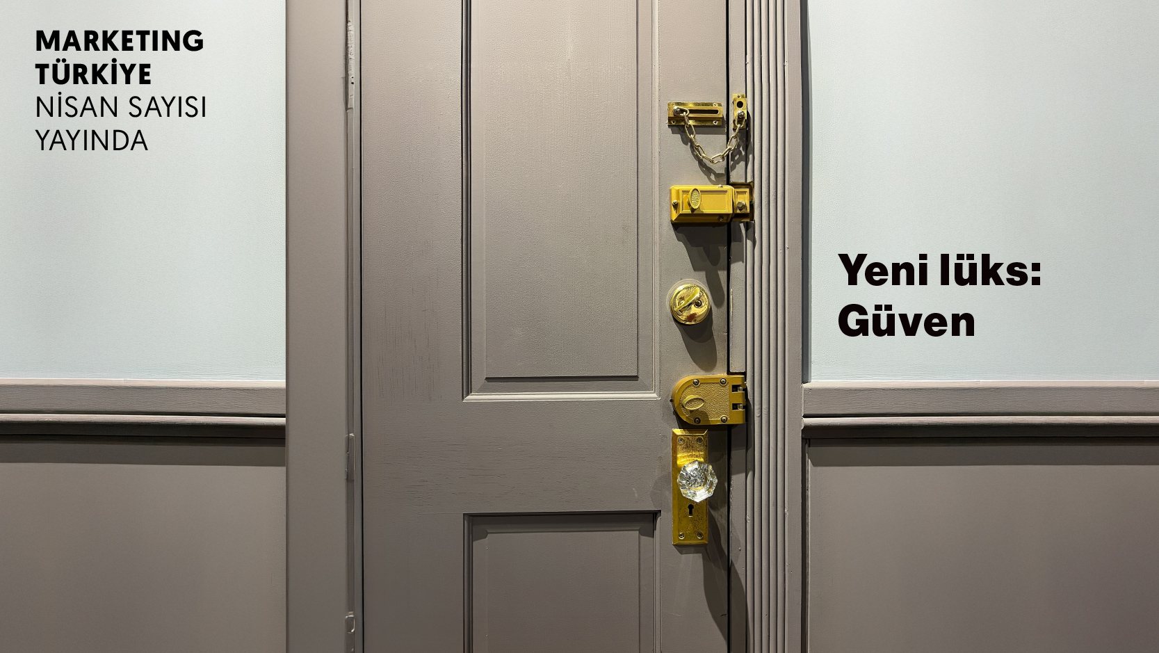 Post-truth çağında “güven” yaratmanın kodları Marketing Türkiye Nisan sayısında!